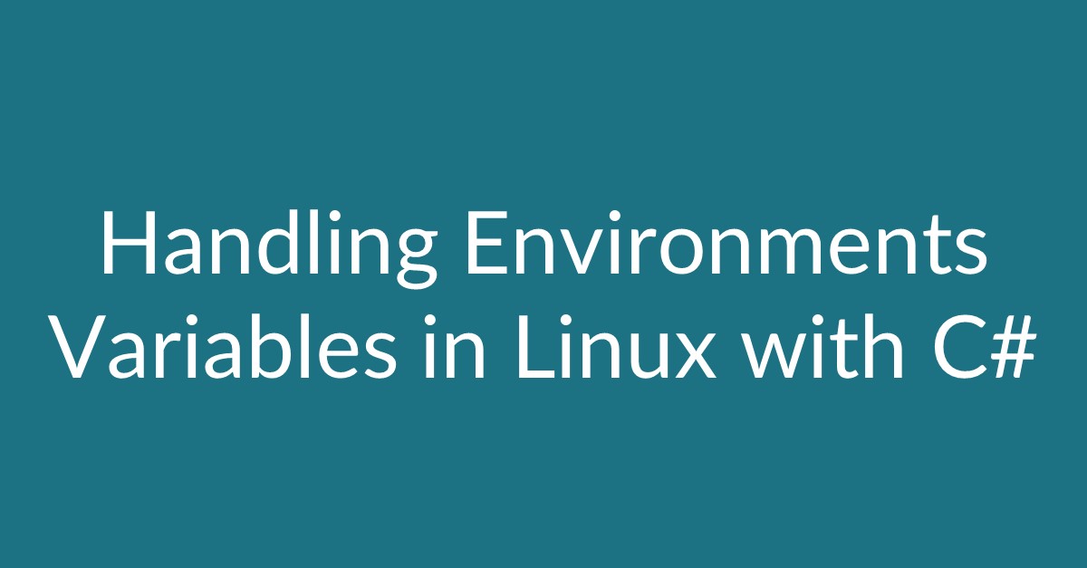 Handling Environments Variables in linux with C# | NextCodeBlock